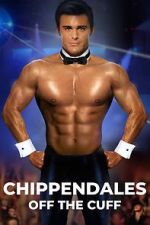 Chippendales Off the Cuff vidbull