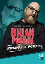 Brian Posehn: Criminally Posehn (TV Special 2016) vidbull