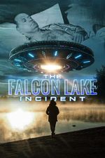 Watch The Falcon Lake Incident Vidbull
