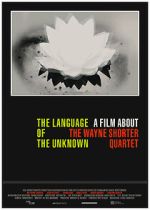 The Language of the Unknown: A Film About the Wayne Shorter Quartet vidbull