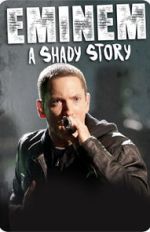Eminem: A Shady Story vidbull