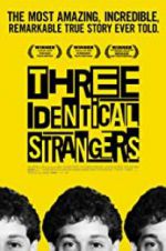 Watch Three Identical Strangers Projectfreetv