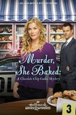 Watch Murder, She Baked: A Chocolate Chip Cookie Mystery Vidbull
