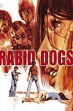 Watch Rabid Dogs Vidbull