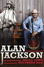 Watch Alan Jackson: Small Town Southern Man Vidbull