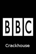 Watch BBC Crackhouse Vidbull