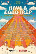 Watch Have a Good Trip: Adventures in Psychedelics Vidbull