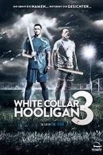 Watch White Collar Hooligan 3 Vidbull