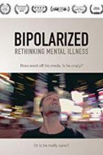 Watch Bipolarized: Rethinking Mental Illness Vidbull