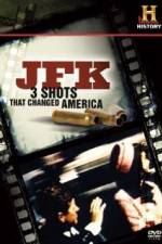 Watch History Channel JFK - 3 Shots That Changed America Vidbull