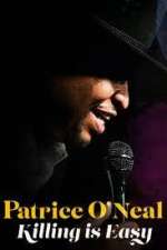 Watch Patrice O'Neal: Killing Is Easy Zmovies