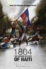 Watch 1804: The Hidden History of Haiti Vidbull