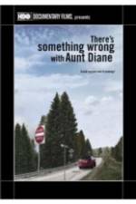 Watch There's Something Wrong with Aunt Diane Vidbull