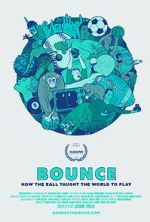 Watch Bounce: How the Ball Taught the World to Play Vidbull