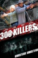 Watch 300 Killers Vidbull