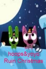 Watch hoops&yoyo Ruin Christmas Vidbull