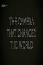 Watch The Camera That Changed the World Vidbull
