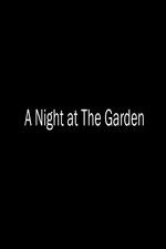 Watch A Night at the Garden Vidbull