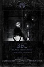 Watch Black Eyed Child (BEC) Vidbull