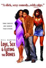 Watch Love, Sex and Eating the Bones Vidbull