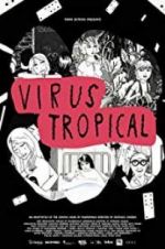 Watch Virus Tropical Vidbull