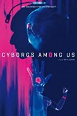 Watch Cyborgs Among Us Vidbull