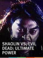Watch Shaolin vs. Evil Dead: Ultimate Power Vidbull