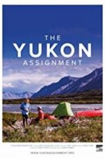 Watch The Yukon Assignment Vidbull