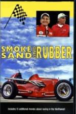Watch Smoke, Sand & Rubber Vidbull