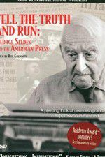 Watch Tell the Truth and Run George Seldes and the American Press Vidbull