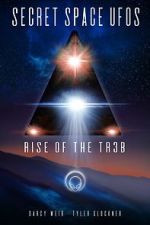 Watch Secret Space UFOs - Rise of the TR3B Vidbull