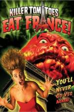 Watch Killer Tomatoes Eat France Vidbull