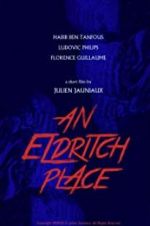 Watch An Eldritch Place Vidbull