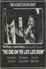 Watch The Girl on the Late, Late Show Vidbull
