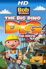 Watch Bob the Builder: Big Dino Dig Vidbull