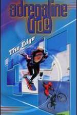 Watch Adrenaline Ride: The Edge Vidbull