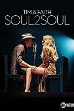 Watch Tim & Faith: Soul2Soul Vidbull