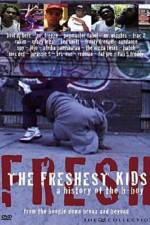 Watch The Freshest Kids Vidbull