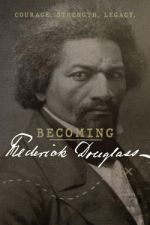 Watch Becoming Frederick Douglass Vidbull