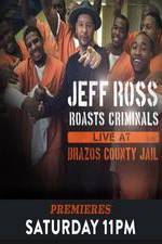 Watch Jeff Ross Roasts Criminals: Live at Brazos County Jail Vidbull