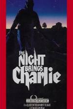 Watch The Night Brings Charlie Vidbull