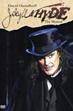 Watch Jekyll & Hyde: The Musical Vidbull