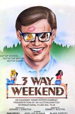 Watch Three-Way Weekend Vidbull