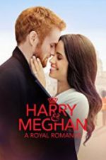 Watch Harry & Meghan: A Royal Romance Vidbull