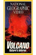Watch National Geographic's Volcano: Nature's Inferno Vidbull