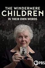 Watch The Windermere Children: In Their Own Words Vidbull