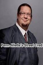Watch Penn Jillette\'s Street Cred Vidbull