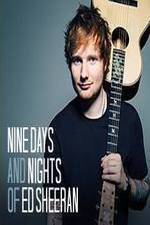 Watch Nine Days and Nights of Ed Sheeran Vidbull