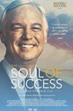 Watch The Soul of Success: The Jack Canfield Story Vidbull
