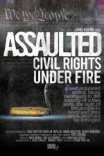 Watch Assaulted: Civil Rights Under Fire Vidbull